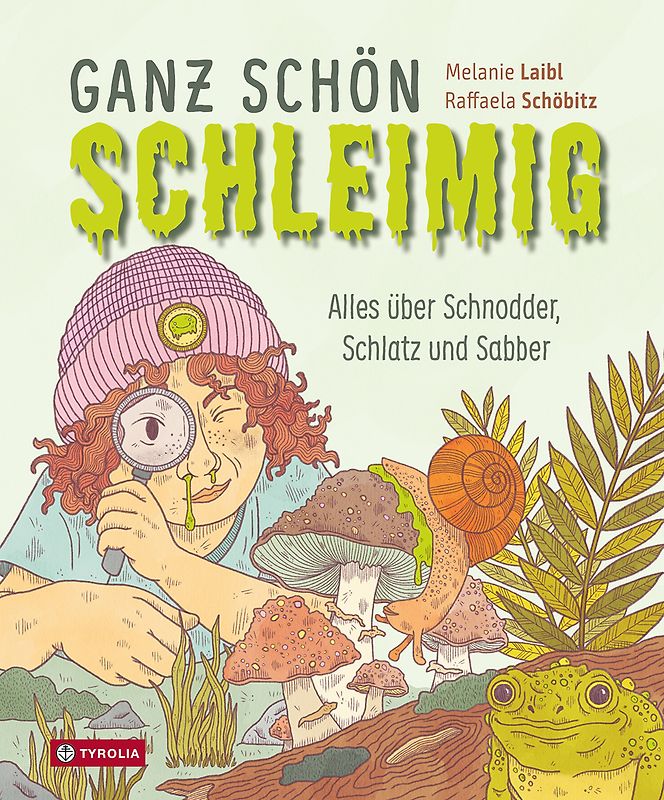 Ganz schön schleimig
