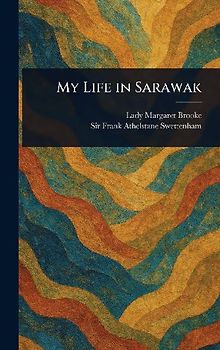 My Life in Sarawak