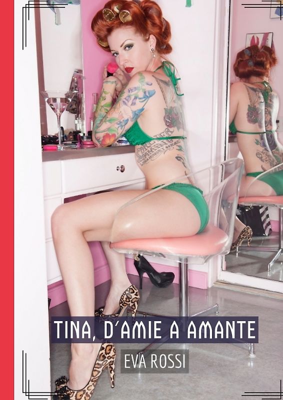 Tina, d'Amie a Amante