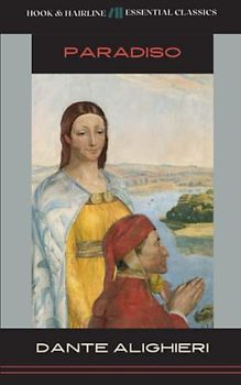 Paradiso: The Divine Comedy, Part 3 (Annotated)