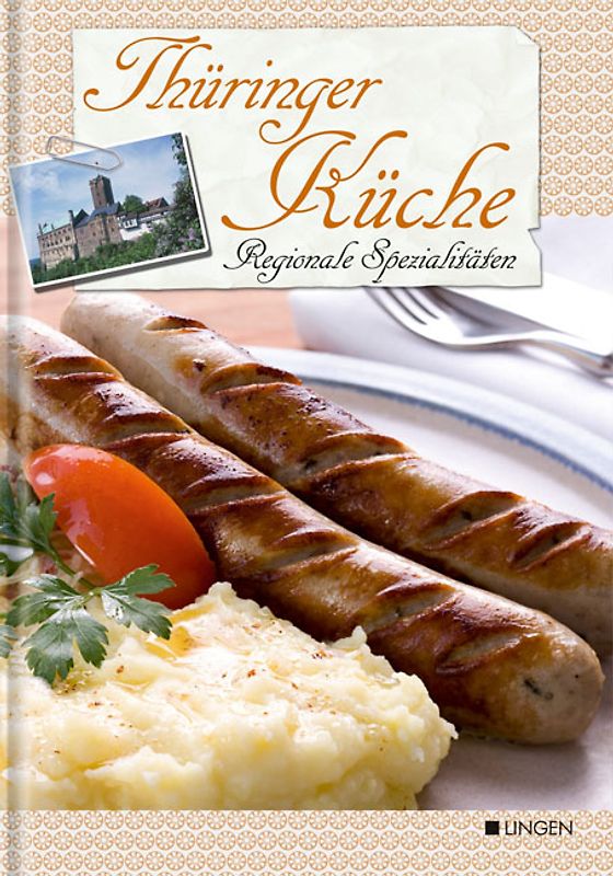 Regionale Spezialitäten - Thüringer Küche