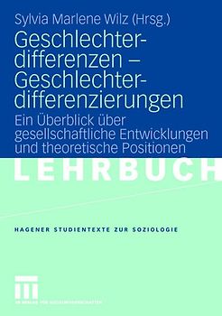 Geschlechterdifferenzen - Geschlechterdifferenzierungen