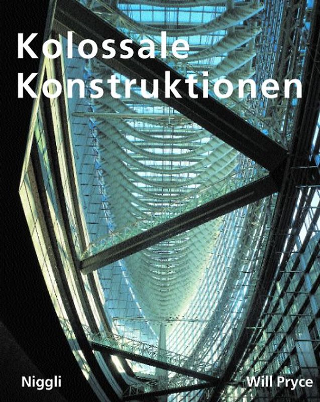 Kolossale Konstruktionen
