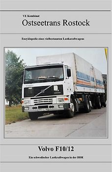 VEB Kombinat Kraftverkehr "Ostseetrans" Rostock / Volvo F10&amp;F12 des Kraftverkehr Ostseetrans Rostock