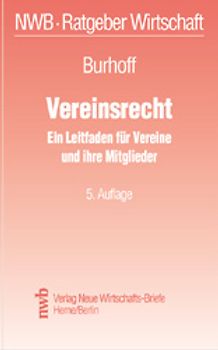 Vereinsrecht. Ein Leitfaden für Vereine und ihre Mitglieder