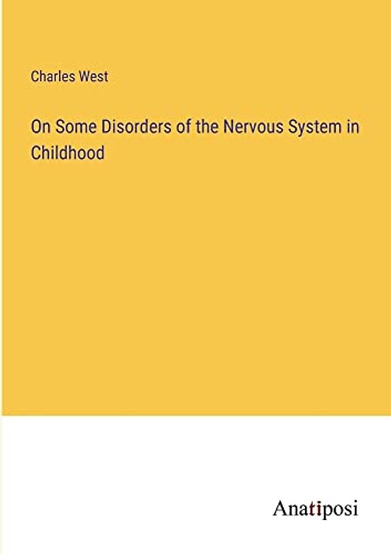 On Some Disorders of the Nervous System in Childhood