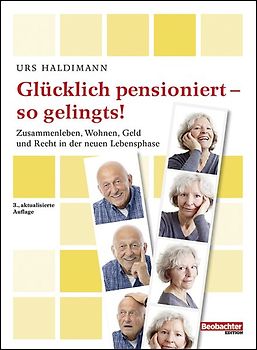 Glücklich pensioniert - so gelingts!