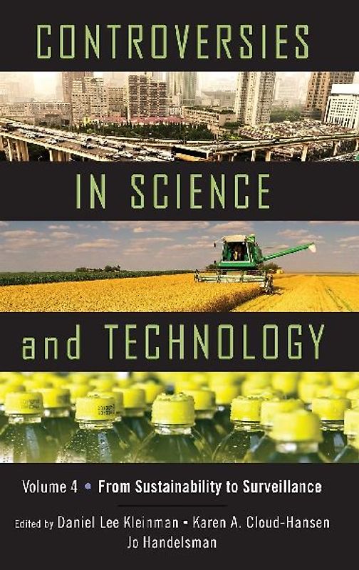 Controversies in Science & Technology, Volume 4