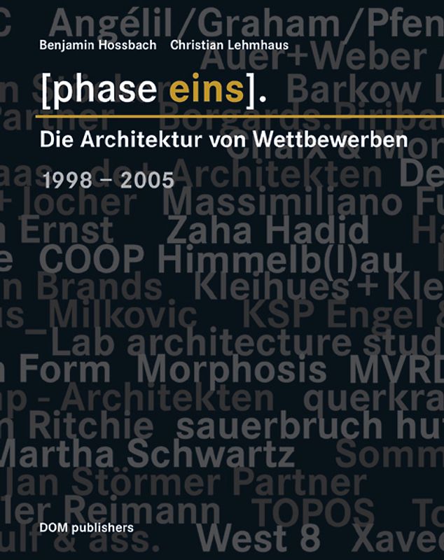 [phase eins]. Die Architektur von Wettbewerben
