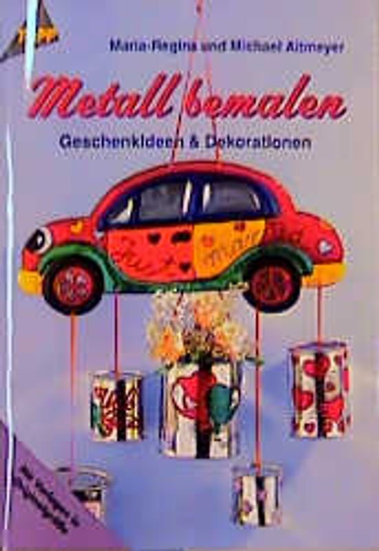 Metall bemalen. Geschenkideen und Dekorationen