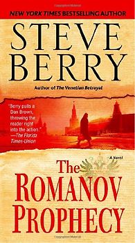The Romanov Prophecy: A Novel - Steve Berry