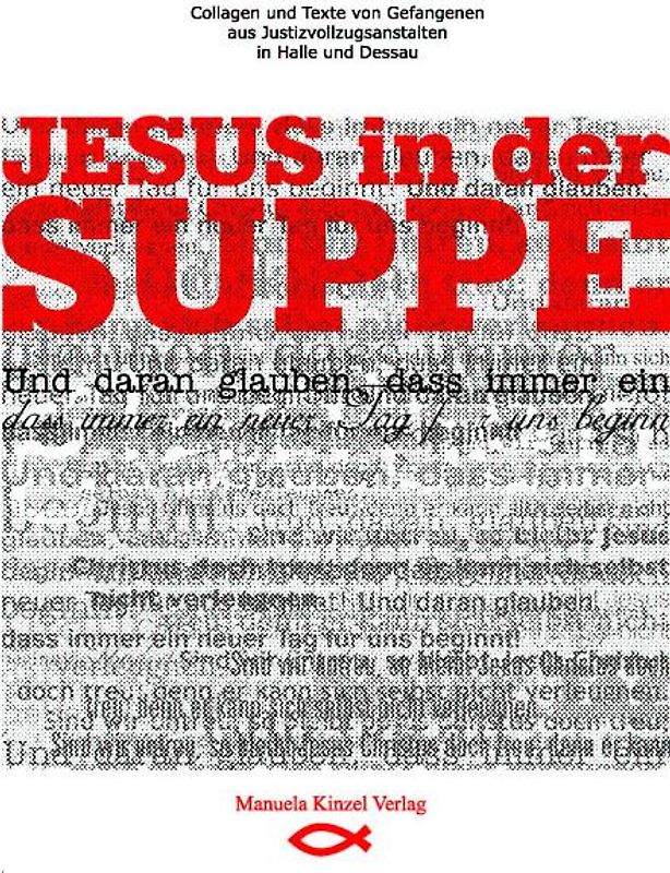 Jesus in der Suppe
