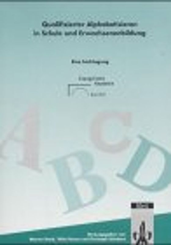 Qualifizierter Alphabetisieren in Schule und Erwachsenenbildung