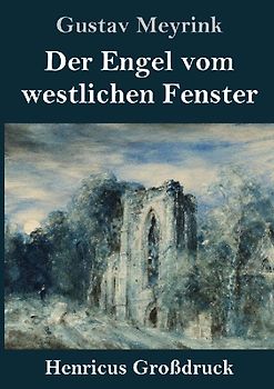Der Engel vom westlichen Fenster (Großdruck)
