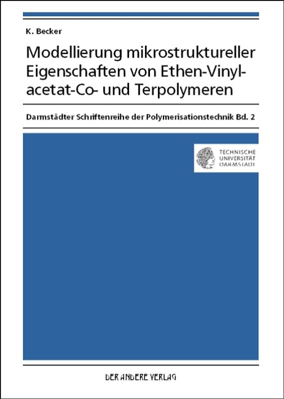 Modellierung mikrostruktureller Eigenschaften von Ethen-Vinylacetat-Co- und Terpolymeren