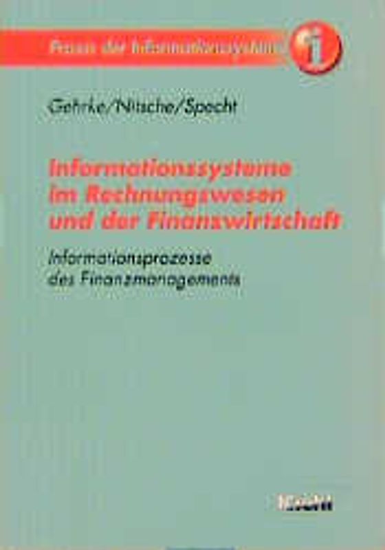 Informationssysteme im Rechnungswesen und der Finanzwirtschaft. Informationsprozesse des Finanzmanagements