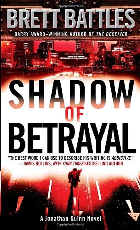Shadow of Betrayal: A Jonathan Quinn Novel (Jonathan Quinn Novels)
