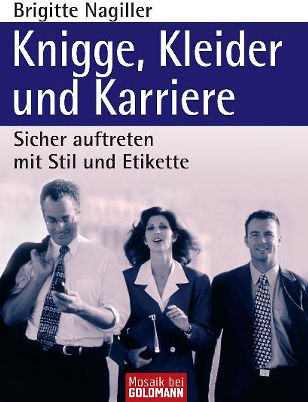 Knigge, Kleider und Karriere