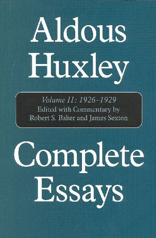 Aldous Huxley Complete Essays