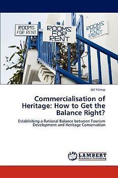 Commercialisation of Heritage: How to Get the Balance Right?