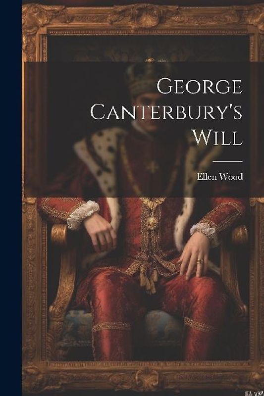 George Canterbury's Will