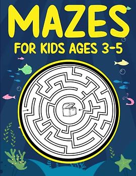 Mazes For Kids Ages 3-5: Fun Maze Activity Book for 3, 4 and 5 Year Old Children (Maze Books for Kids, Band 1)
