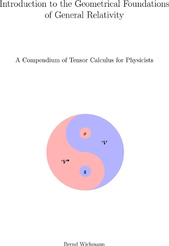 Introduction to the Geometrical Foundations of General Relativity
