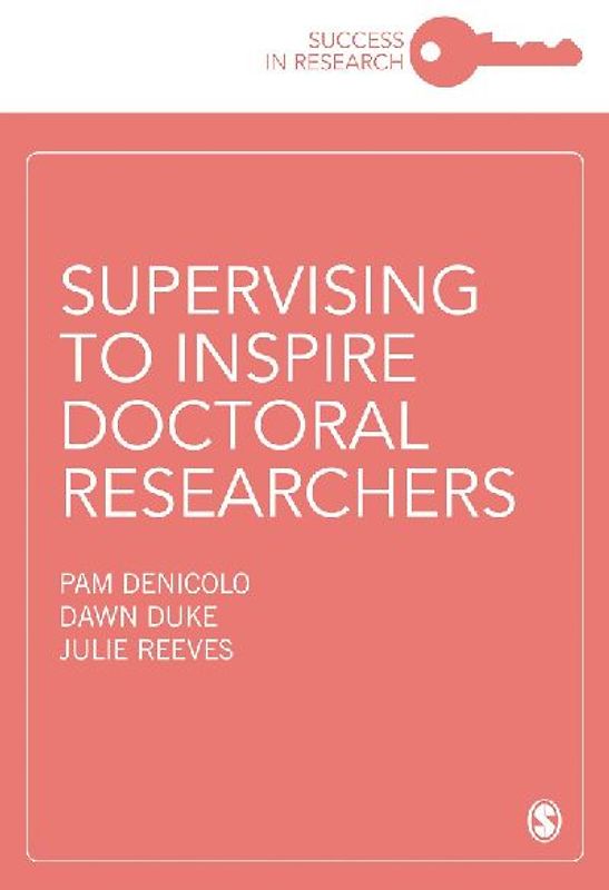 Supervising to Inspire Doctoral Researchers