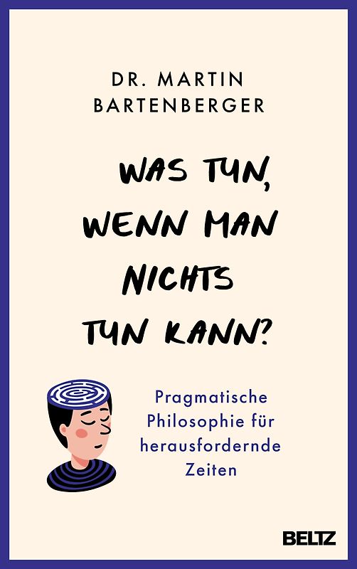 Was tun, wenn man nichts tun kann?