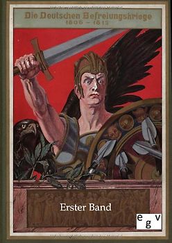 Die Deutschen Befreiungskriege 1806-1815