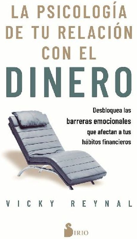 Psicologia de Tu Relacion Con El Dinero, La