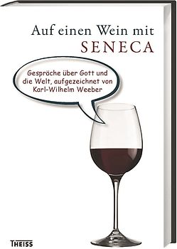 Auf einen Wein mit Seneca