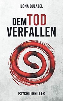 Dem Tod verfallen: Psychothriller (Sepsis-Reihe / Hauptkommissar Heerse ermittelt)