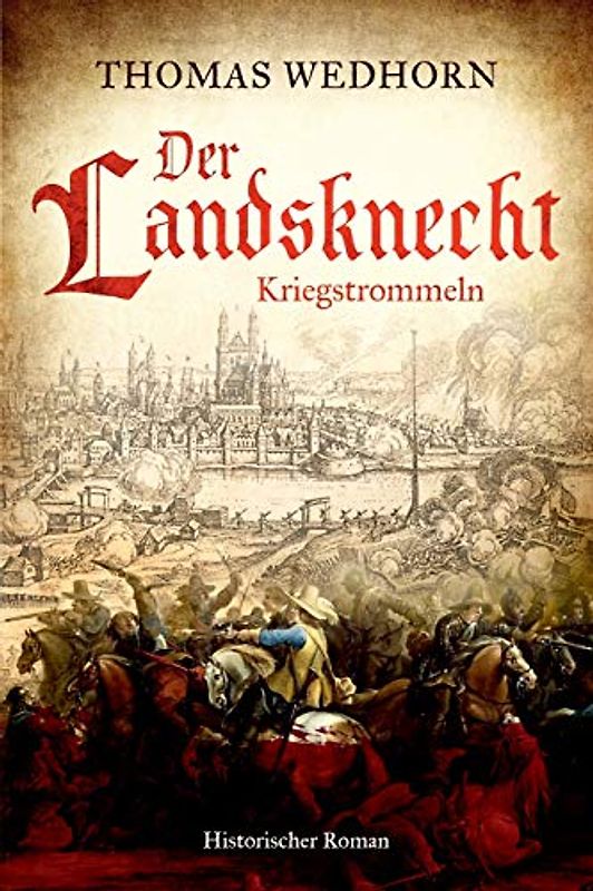 Der Landsknecht: Kriegstrommeln