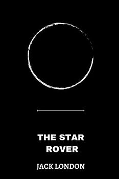 The Star Rover by Jack London