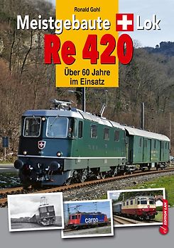 SBB Re 420 - Meistgebaute Schweizer Lok