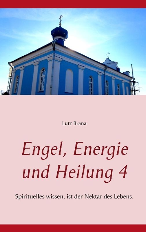 Engel, Energie und Heilung 4