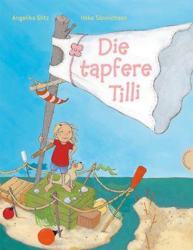 Die tapfere Tilli