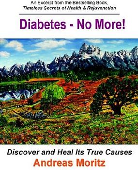 Diabetes - No More! - Andreas Moritz