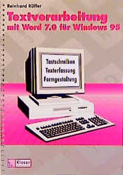 Textverarbeitung mit Word 7.0 für Windows 95