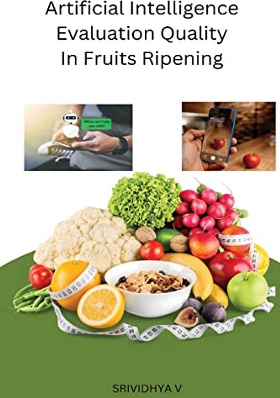 Artificial Intelligence Evaluation Quality In Fruits Ripening