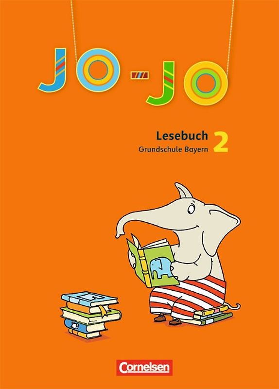 Jo-Jo Lesebuch - Grundschule Bayern - Bisherige Ausgabe / 2. Jahrgangsstufe - Schülerbuch