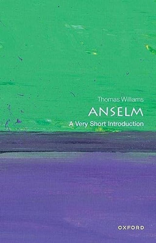 Anselm: A Very Short Introduction (Very Short Introductions)
