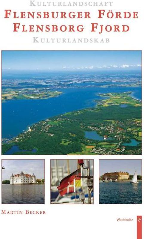 Kulturlandschaft Flensburger Förde - Kulturlandskab Flensborg Fjord