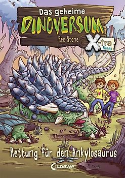 Das geheime Dinoversum Xtra (Band 3) - Rettung für den Ankylosaurus