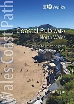 Coastal Pub Walks: North Wales (Top 10)