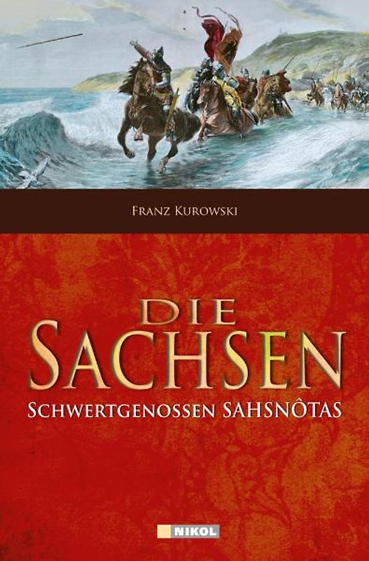 Die Sachsen. Schwertgenossen Sahsnotas