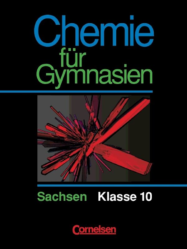 Chemie für Gymnasien - Sachsen / 10. Schuljahr - Schülerbuch