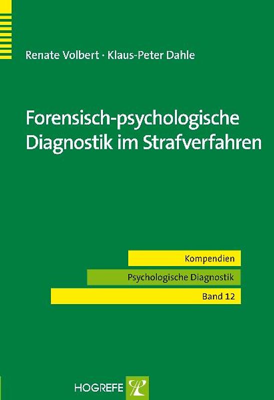 Forensisch-psychologische Diagnostik im Strafverfahren