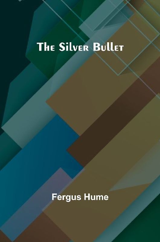 The Silver Bullet